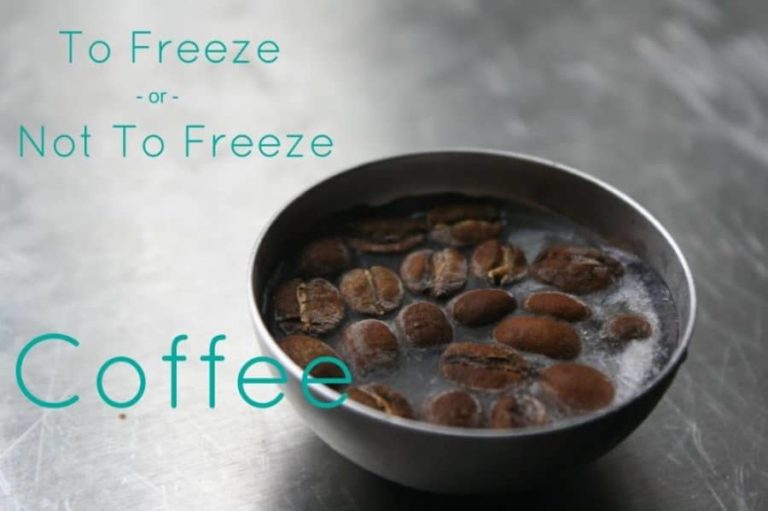 Don't Freeze Your Coffee Beans