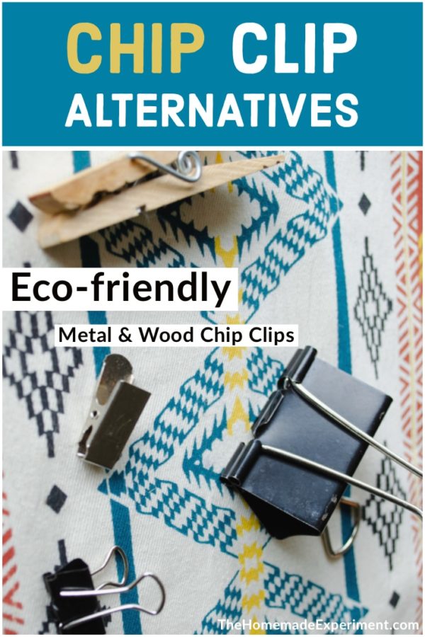 Eco-friendly metal and wooden chip clip options on TheHomemadeExperiment.com